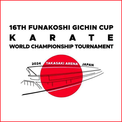 16TH FUNAKOSHI GICHIN CUP KARATE WORLD CHAMPIONSHIP TOURNAMENT